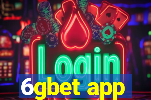 6gbet app